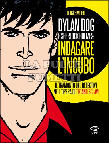 DYLAN DOG E SHERLOCK HOLMES - INDAGARE L'INCUBO